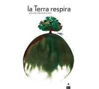 La Terra respira. Ediz. a colori
