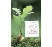 La terra salvata dagli alberi - Ferrini Francesco, Del Vecchio Ludovico