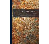 La Terra Santa...
