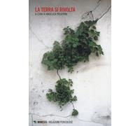 La Terra si rivolta - Polverini A. (cur.)