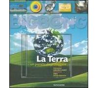La terra. Un pianeta da proteggere. Con CD-ROM