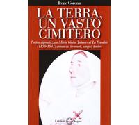 La terra un vasto cimitero