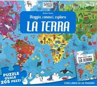 Libri Ester Tomè - La Terra. Viaggia, Conosci, Esplora. Con Puzzle