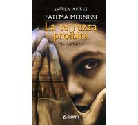 La terrazza proibita. Vita nell'harem