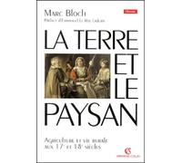 La terre et le paysan: Agriculture et vie rurale aux 17e et 18e siècles