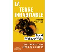 La Terre inhabitable: Vivre avec 4 °C de plus