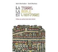 La terre, la Bible et l'histoire