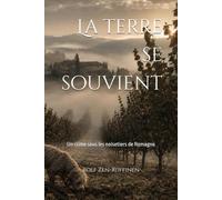 La terre se souvient: Un crime sous les noisetiers de Romagne