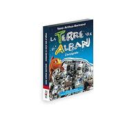 La terre vue d'alban, l'intégrale