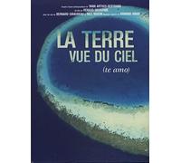 La Terre vue du ciel : Te amo - Coffret 3 DVD [Édition Collector] [Édition Collector]