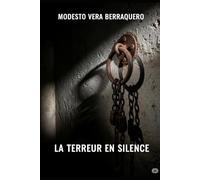 "La Terreur en Silence"