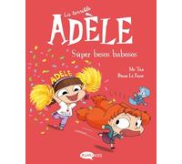 La terrible Adèle 13. Súper besos babosos