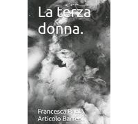 La terza donna.