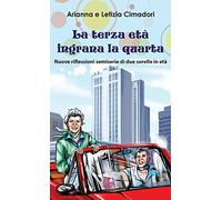 La terza età ingrana la quarta