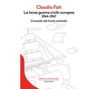 La terza guerra civile europea - Fait Claudio