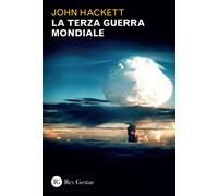 La terza guerra mondiale - Hackett John