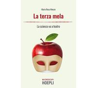 La terza mela. La scienza va a teatro