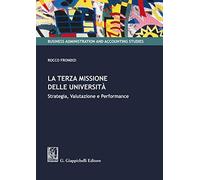 La terza missione delle Università. Strategia, valutazione e performance
