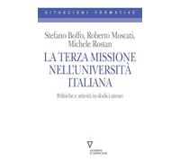 La Terza Missione Nell'Università Italiana. Politiche E Attività In Dodici Atene