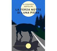 La terza notte di luna piena
