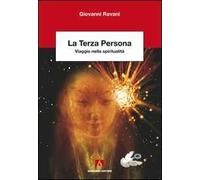 La terza persona. Viaggio nella spiritualità