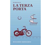 La terza porta: Romanzo