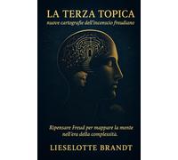 La Terza Topica: nuove cartografie dell’inconscio freudiano