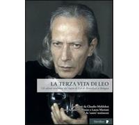 La terza vita di Leo - Meldolesi C. (cur.)
