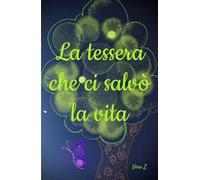 La tessera che ci salvò la vita