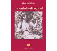 La tessitrice di inganni - Villero Claudia