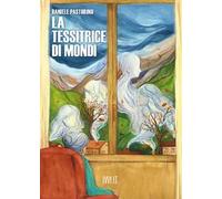 La tessitrice di mondi