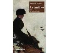 La tessitrice. Oltre la vita di Giovanni Pascoli