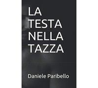 LA TESTA NELLA TAZZA