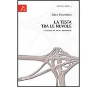 La testa tra le nuvole. Il linguaggio tra realtà e immaginazione