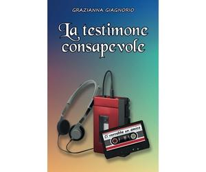La testimone consapevole