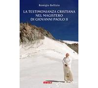 La testimonianza cristiana nel magistero di Giovanni Paolo II