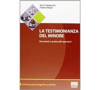 La testimonianza del minore. Strumenti e protocolli operativi