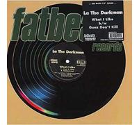 La the Darkman - What I Like