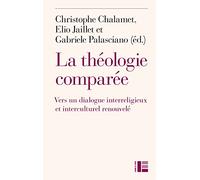 La théologie comparée: Vers un dialogue interreligieux et interculturel renouvelé ?