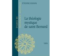 La Theologie Mystique De Saint Bernard