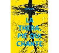 La Thera, pie qui chante: Un roman graphique sur la thérapie intérieure selon Alyette Zénon: 1