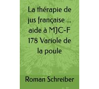 La thérapie de jus française ... aide à MJC-F 178 Variole de la poule