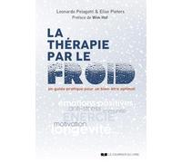 La thérapie par le froid: Un guide pratique pour un bien-être optimal