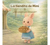 La tiendita de Mimi: ¿Qué pasa si haces demasiado?