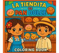 La Tiendita De Pan Dulce: Coloring Book