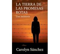 La Tierra De Las Promesas Rotas