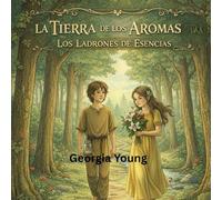 La Tierra de los Aromas 2-Los Ladrones del Aroma