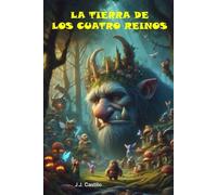 LA TIERRA DE LOS CUATRO REINOS