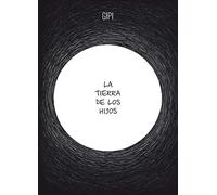 La tierra de los hijos/ Land of the Sons