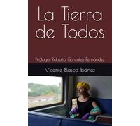 La Tierra de Todos: Prólogo: Roberto González Fernández